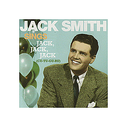 Jack Smith - Jack Smith Sings âJack, Jack, Jackâ album