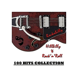 Jackie Dee - Rockabilly, Hillbilly &amp; Rock&#039;n&#039;roll (100 Hits Collection) album