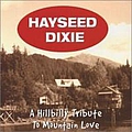 Hayseed Dixie - A Hillbilly Tribute to Mountain Love EP album