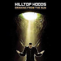 Hilltop Hoods - Drinking From The Sun альбом