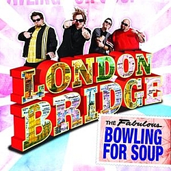 Bowling For Soup - London Bridge альбом