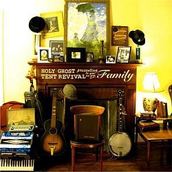 Holy Ghost Tent Revival - Family EP альбом