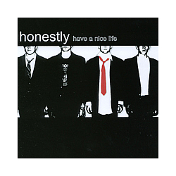 Honestly - Have a Nice Life album