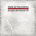 Hope Of The States - Blood Meridian album