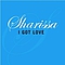 Sharissa - I Got Love альбом