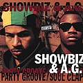 Showbiz &amp; A.G. - Party Groove / Soul Clap album