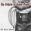 Byzantine - On Your Knees: The Tribute to Judas Priest альбом