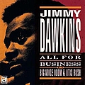 Jimmy Dawkins - All for Business album