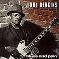 Jimmy Dawkins - Blues and Pain album
