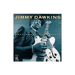 Jimmy Dawkins - Kant Sheck Dees Bluze альбом