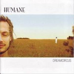 Humane - Dreamcircus album