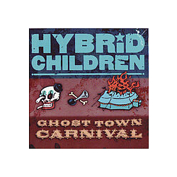 Hybrid Children - Ghost Town Carnival album