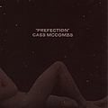 Cass Mccombs - PREfection альбом