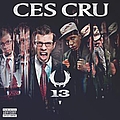 Ces Cru - 13 альбом
