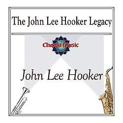 John Lee Hooker - The John Lee Hooker Legacy альбом