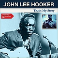 John Lee Hooker - That&#039;s My Story (Original Album Plus Bonus Tracks 1960) альбом