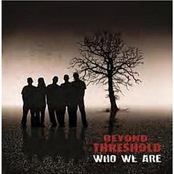 Beyond Threshold - Who We Are album