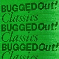 The Chemical Brothers - Bugged Out! Classics album