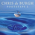 Chris De Burgh - Footsteps 2 альбом