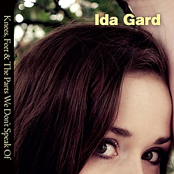 Ida Gard - Knees, Feet &amp; The Parts We Don&#039;t Speak Of album