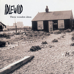 Idlewild - These Wooden Ideas альбом