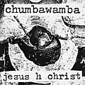 Chumbawamba - Jesus H. Christ альбом