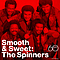 Spinners - Smooth And Sweet album