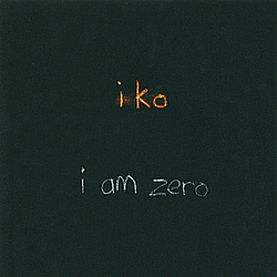 Iko - I Am Zero album