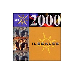 Ilegales - Serie 2000 альбом