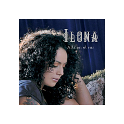 Ilona - AllÃ¡ En El Sur альбом