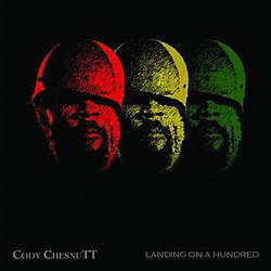 Cody Chesnutt - Landing On a Hundred album