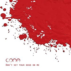 Coma - Don&#039;t Set Your Dogs On Me альбом