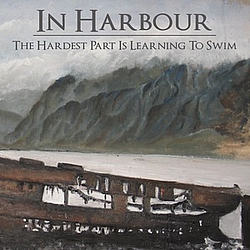 In Harbour - The Hardest Part Is Learning to Swim альбом