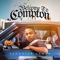 Kendrick Lamar - Welcome to Compton альбом
