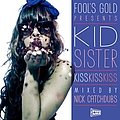 Kid Sister - Kiss Kiss Kiss альбом