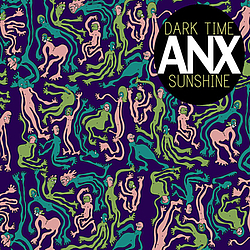 Dark Time Sunshine - ANX альбом