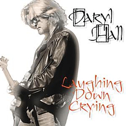 Daryl Hall - Laughing Down Crying album