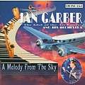 Jan Garber - A Melody from the Sky альбом