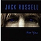 Jack Russell - For You album