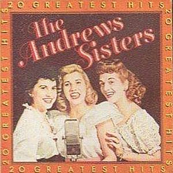 The Andrews Sisters - The Andrews Sisters 20 Greatest Hits альбом