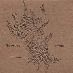 The Antlers - Uprooted album