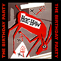 The Birthday Party - Hee-Haw album
