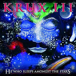 Krux - III: He Who Sleeps Amongst The Stars album