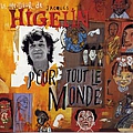 Jacques Higelin - Le meilleur de Jacques Higelin альбом