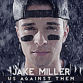 Jake Miller - Us Against Them album
