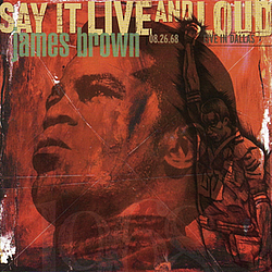 James Brown - Say It Live and Loud (Live in Dallas 08.26.68) альбом