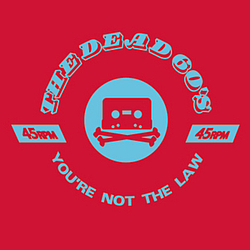 The Dead 60s - You&#039;re Not The Law album