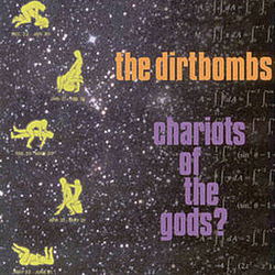 The Dirtbombs - Chariots of the Gods? album