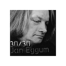 Jan Eggum - 30/30 (1990 Â» 2004) альбом