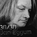 Jan Eggum - 30/30 (1990 Â» 2004) альбом